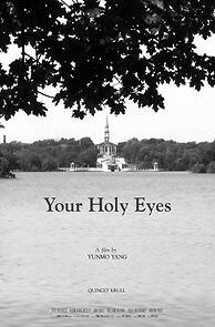 Watch Your Holy Eyes