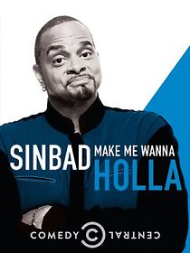 Watch Sinbad: Make Me Wanna Holla! (TV Special 2014)