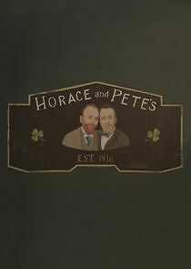 Watch Horace and Pete