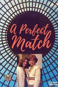 Watch A Perfect Match
