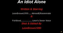 Watch An Idiot Alone (Short 2012)
