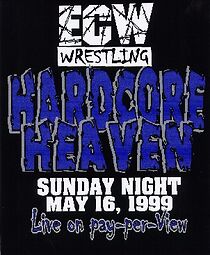 Watch ECW Hardcore Heaven '99 (TV Special 1999)