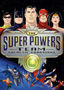 Watch The Super Powers Team: Galactic Guardians