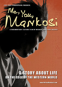 Watch Me, You, Mankosi