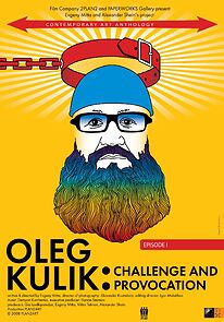Watch Oleg Kulik. Vyzov i provokatsiya