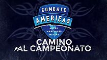 Watch Combate Americas: Road to the Championship (TV Special 2015)