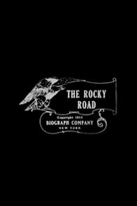 Watch The Rocky Road (Short 1910)