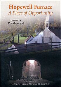 Watch Hopewell Furnace: A Place of Opportunity
