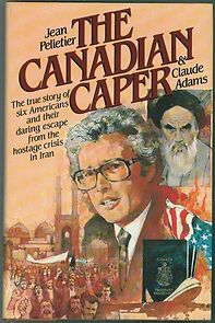 Watch Escape from Iran: The Canadian Caper