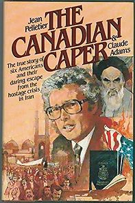 Watch Escape from Iran: The Canadian Caper