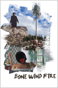 Watch Bone Wind Fire (Short 2011)