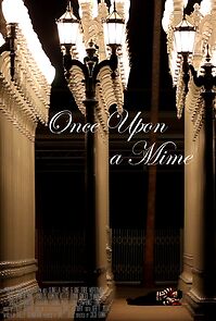 Watch Once Upon a Mime (Short 2013)