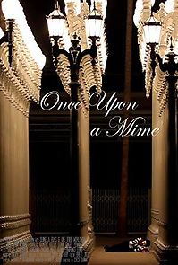 Watch Once Upon a Mime