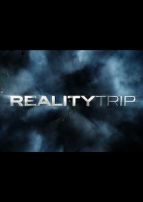 Watch Reality Trip