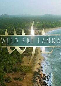 Watch Wild Sri Lanka