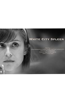 Watch White City Spleen (Short 2012)