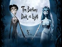 Watch Tim Burton: Dark vs. Light