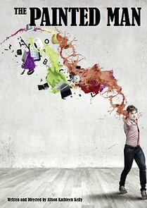 Watch The Painted Man (Short 2013)