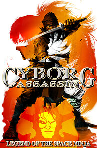 Watch Cyborg Assassin: Legend of the Space Ninja