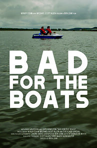 Watch Bad for the Boats (Short 2017)