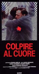 Watch Colpire al cuore