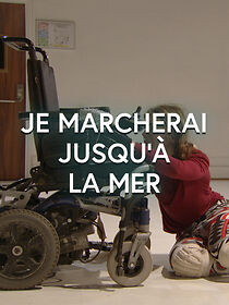 Watch Je marcherai jusqu'à la mer