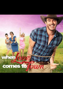 Watch When Love Comes to Town