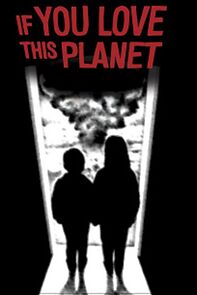 Watch If You Love This Planet (Short 1982)
