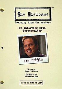 Watch The Dialogue: An Interview with Screenwriter Ted Griffin
