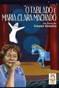 Watch O Tablado e Maria Clara Machado