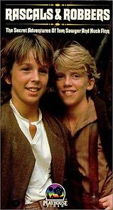 Watch Rascals and Robbers: The Secret Adventures of Tom Sawyer and Huck Finn