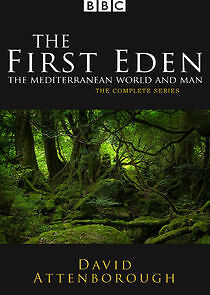 Watch The First Eden: The Mediterranean World and Man