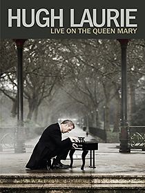Watch Hugh Laurie: Live on the Queen Mary