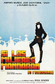 Watch Si las mujeres mandaran (o mandasen)