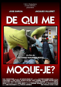 Watch De qui me moque-je? (Short 2005)