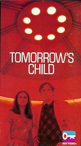 Watch Tomorrow's Child