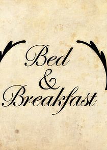 Watch Bed & Breakfast