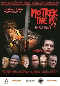 Watch Piotrek Trzynastego 2: Skórza Twarz
