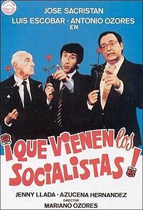 Watch ¡Que vienen los socialistas!