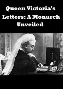 Watch Queen Victoria's Letters: A Monarch Unveiled