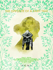 Watch The Opposite of a Fairy Tale (Short 2016)