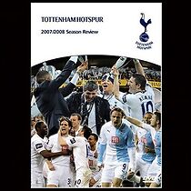 Watch Tottenham Hotspur Season Review 2007-2008