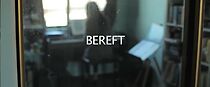 Watch Bereft (Short 2011)