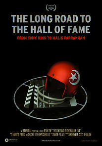 Watch The Long Road to the Hall of Fame: From Tony King to Malik Farrakhan