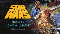 Watch Star Wars: Music by John Williams