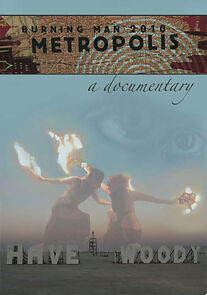 Watch Burning Man: Metropolis
