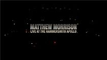 Watch Matthew Morrison Live at the Hammersmith Apollo