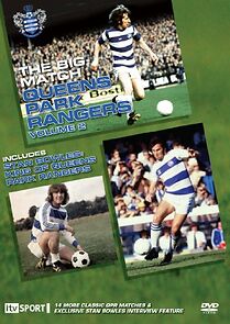 Watch The Big Match: Queens Park Rangers Volume 2
