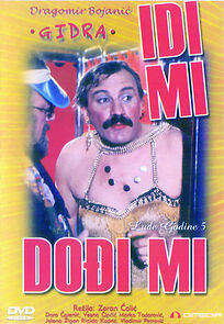 Watch Idi mi, dodji mi