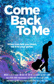 Watch Come Back to Me (Short 2011)